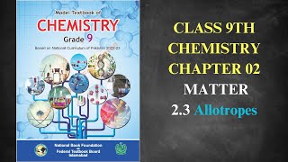 Allotropes Chapter 2 Chemistry Class 9 FBISE New Syllabus NBF [upl. by Llerehs752]