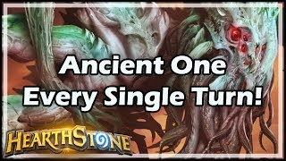 Hearthstone Ancient One Every Single Turn [upl. by Gina]