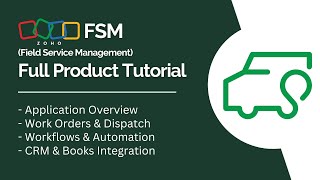 Zoho FSM Full Product Tutorial [upl. by Hrutkay]