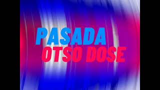 DZMB Pasada Otso Dose Theme Song 20092020 [upl. by Ahsinuq]