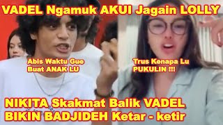 VADEL Lakukan PerIawanan Ke NIKTA  AMI LAURA Ngammukk BaIas TeIak VADEL Begini [upl. by Aisetra136]