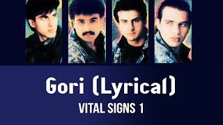 Gori Lyrical  Vital Signs 1 [upl. by Atirehs]