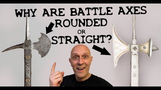 Why Battle Axes amp Halberds have Curved or Straight Edges [upl. by Nedi]