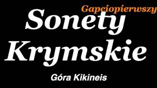 quot Góra Kikineisquot  Adam Mickiewicz Sonety Krymskie [upl. by Anitrebla]