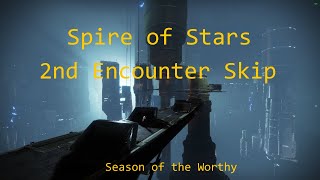 Spire of Stars 2nd Encounter Skip  Destiny 2 Season of the Worthy [upl. by Suaeddaht]