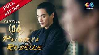 【ESP SUB】《Princesa Rebelde》capítulo 6 Zhang Ziyi  Zhou Yiwei 上阳赋【China Zone  Español】 [upl. by Eiramnna975]