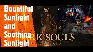 Dark Souls Remastered Bountiful Sunlight and Soothing Sunlight [upl. by Colis387]