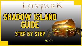 Shadow Island  Token Guide  Step by Step Through Each Quest Lost Ark [upl. by Darrel]