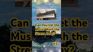 Can the Music Wash Away the Stress V2 [upl. by Lramaj290]