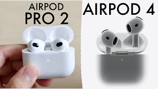 AirPods 4 Vs AirPods Pro 2 Quick Comparison [upl. by Wanfried]