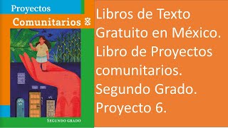 2° Grado Libro de Proyectos Comunitarios Proyecto 6 La diversidad nos enriquece [upl. by Nwahsram23]