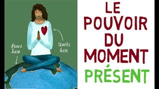 Guide déveil spirituel  Le pouvoir du moment présent Eckhart Tolle [upl. by Annasoh]