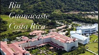 Riu  Guanacaste  Costa Rica  All inclusive  vlog [upl. by Roselani]