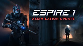 Espire 1 VR Operative  Assimilation Content Update Trailer [upl. by Htehpaj]