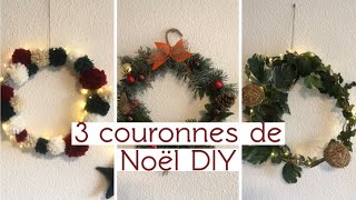 DIY couronne de Noël  3 tutos faciles et créatifs pour petits budgets [upl. by Goldberg743]