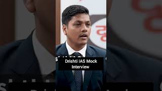 Drishti IAS Mock Interview short video upsc upscexam upscinterview upscmotivation ias ips ifs [upl. by Dnyletak]