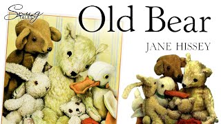 Old Bear by Jane Hissey  Childrens Bedtime Stories Read Aloud [upl. by Nordine]