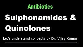 Sulfonamides Pharmacology  Quinolones Pharmacology  Antibiotics Pharmacology [upl. by Ahsini]