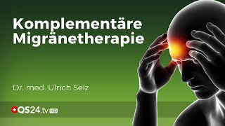 Die 8 Migränetypen und ihre Therapie  Dr med Ulrich Selz  Erfahrungsmedizin  QS24 [upl. by Ross]