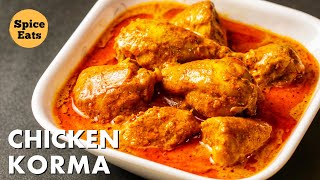 SIMPLE CHICKEN KORMA RECIPE  QUICK amp EASY CHICKEN KORMA RECIPE  CHICKEN KORMA RECIPE [upl. by Hgielsa]