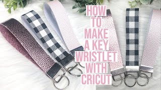 HOW TO MAKE FAUX LEATHER KEY FOBSWRISTLETS WITH CRICUT [upl. by Akirdnwahs]