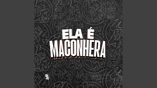 Ela É Maconhera [upl. by Krisha]