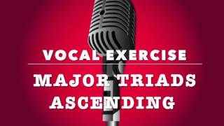 Vocal Exercise  Major Triads [upl. by Aivon411]