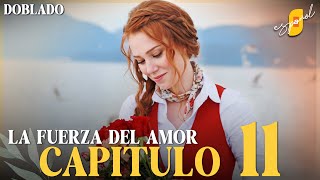 La Fuerza del Amor  Sevdam Alabora  Capítulo 11  Doblado [upl. by Adaurd129]