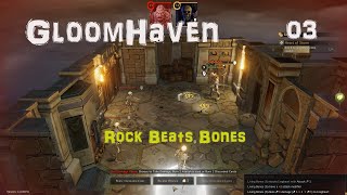 Gloomhaven 03 Rock Beats Bones [upl. by Griff]