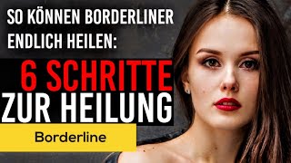 Borderline 6 Schritte zur Heilung [upl. by Odnanref]