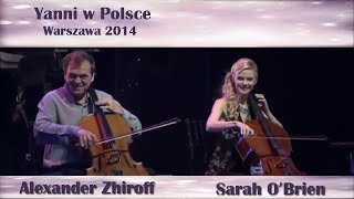 Sarah OBrien amp Alexander Zhiroff cello with Yanni [upl. by Gloria]