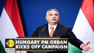 Hungary’s PM Orban kicks off reelection campaign delivers state of nation speech  English News [upl. by Allenod420]