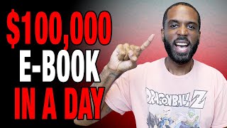 How to Write an Ebook in 24 Hours and Make AT LEAST 100K [upl. by Ahsekin]