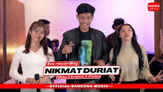 NIKMAT DURIAT  KRISHNAX GITTA X CHELEN LIVE RECORDING [upl. by Consalve]