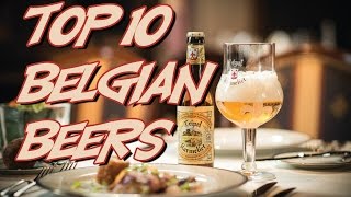 Top 10 Belgian Beers [upl. by Wester]