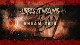 WINNERS 2005  LIBRES ET INSOUMIS 2019  06  GHRAM KBIR [upl. by Aknahs674]