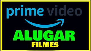 COMO ALUGAR FILMES NO AMAZON PRIME PELO CELULAR E TV [upl. by Gideon]