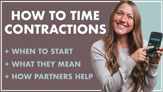 Timing Contractions  WHAT Are They WHEN To Start Timing HOW Can Partners Help [upl. by Anna-Maria]