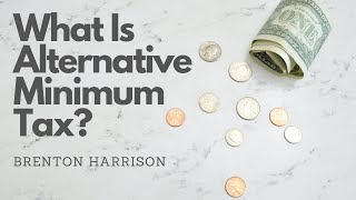 What Is The Alternative Minium Tax AMT [upl. by Aimak]