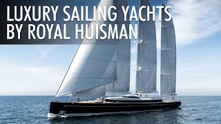 Top 5 Luxury Sailing Yachts by Royal Huisman 20222023  Price amp Features [upl. by Elocaj]