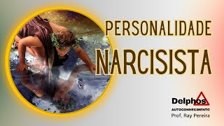 PERSONALIDADE NARCISISTA [upl. by Onivla]