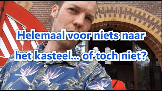 FamilieBlom vlog 25 quotHelemaal voor niets naar het kasteel of toch nietquot [upl. by Ailen]