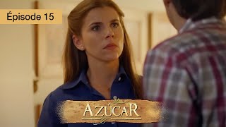 Azucar  EP 15  Passions Interdites et Secrets de Famille  Série complète en Français  HD [upl. by Celestine]