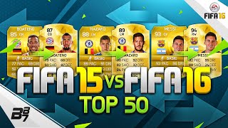 THE BEST PLAYERS ON FIFA 16 VS FIFA 15  TOP 50 [upl. by Kelsey785]