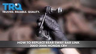 How to Replace Rear Sway Bar Link 20022006 Honda CRV [upl. by Ataeb]