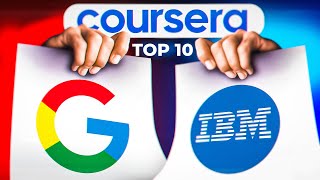 Top 10 Coursera Courses YOU NEED TO TAKE in 2024 Google  IBM Certifications [upl. by Shoifet]