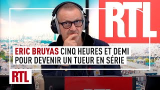 Lheure du Crime  Eric Bruyas cinq heures et demi pour devenir un tueur en série [upl. by Scrivenor]