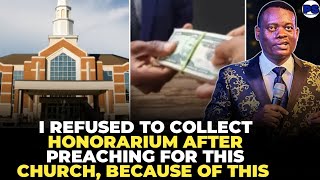 I REFUSED TO COLLECT HONORARIUM AFTER PREACHING FOR THIS CHURCH BECAUSE OF THIS REASON [upl. by Rothberg]