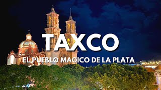 🔥 TAXCO El único Pueblo mágico del estado de Guerrero México ¿Qué hacer un fin de semana [upl. by Enimisaj]