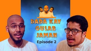 Dada Kay Gulab Jaman  Episode 2  Dada Web Series  The Fun Fin  FtKashan  Faisal The Idiotz [upl. by Chastain]